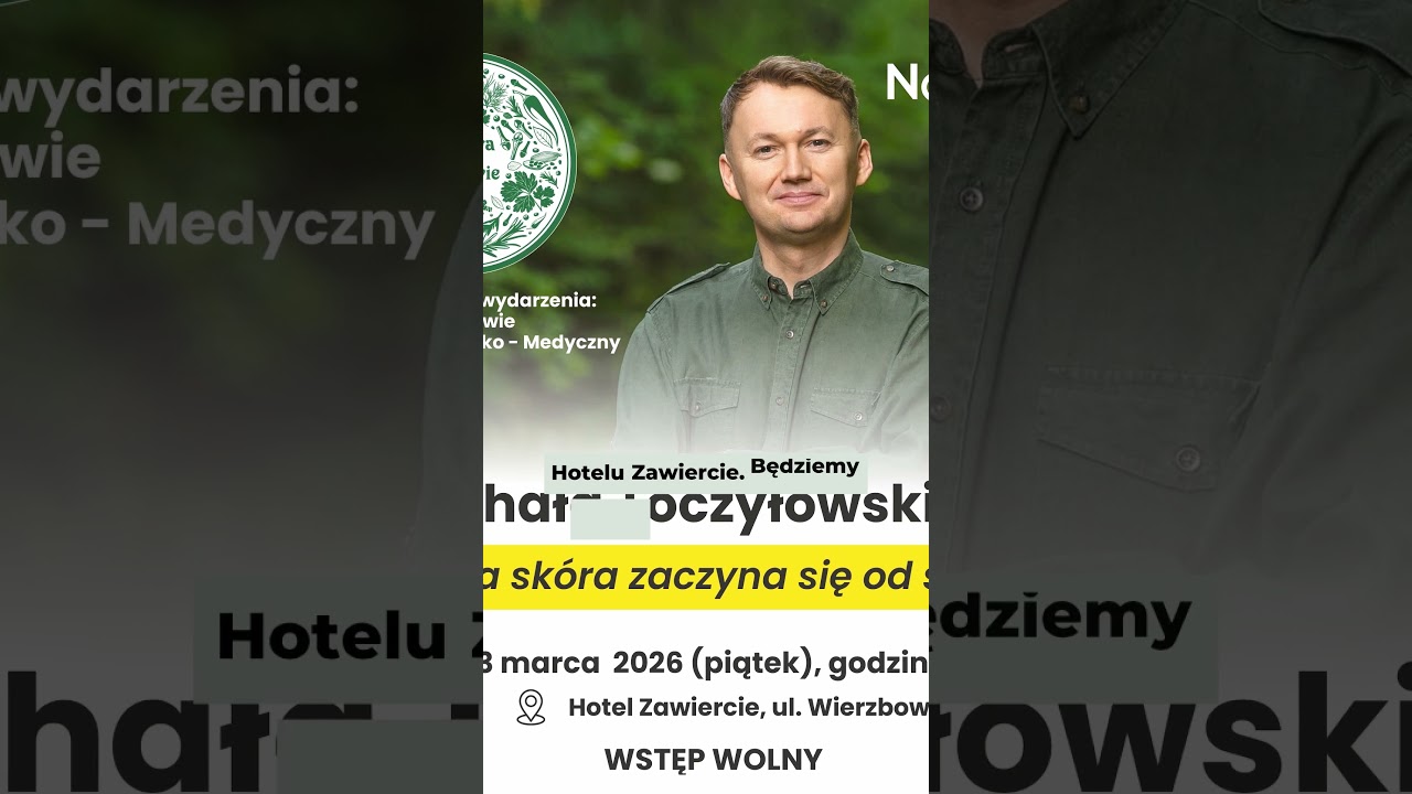 13 marca: Zawiercie: Piękna sk&oacute;ra zaczyna się od środka | Michał Toczyłowski | Narum | Narine