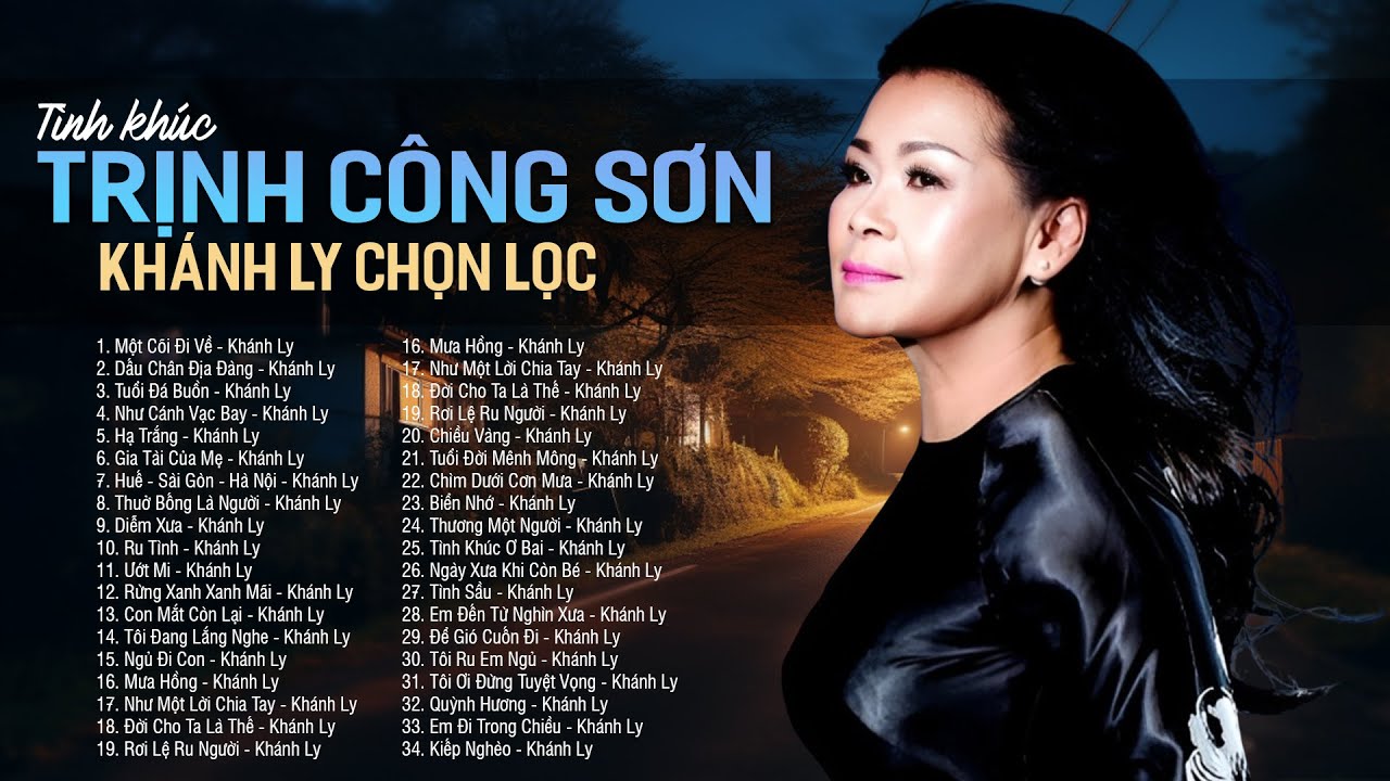 Nhạc Trịnh KHÁNH LY Hay Nhất - MỘT CÕI ĐI VỀ - Ngây Ngất Với Những Ca Khúc Của Nữ Hoàng NHẠC TRỊNH