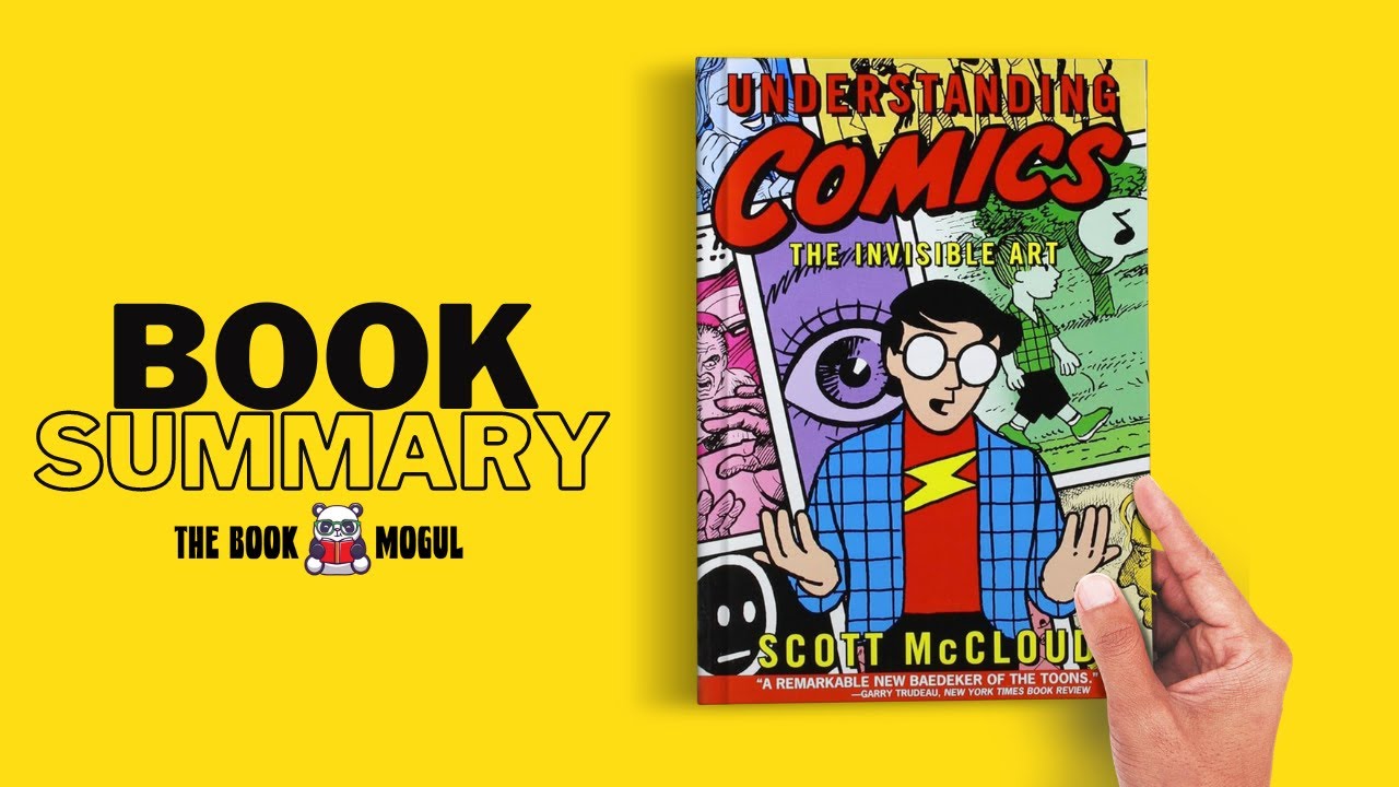 Understanding Comics The Invisible Art by Scott McCloud Book Summary