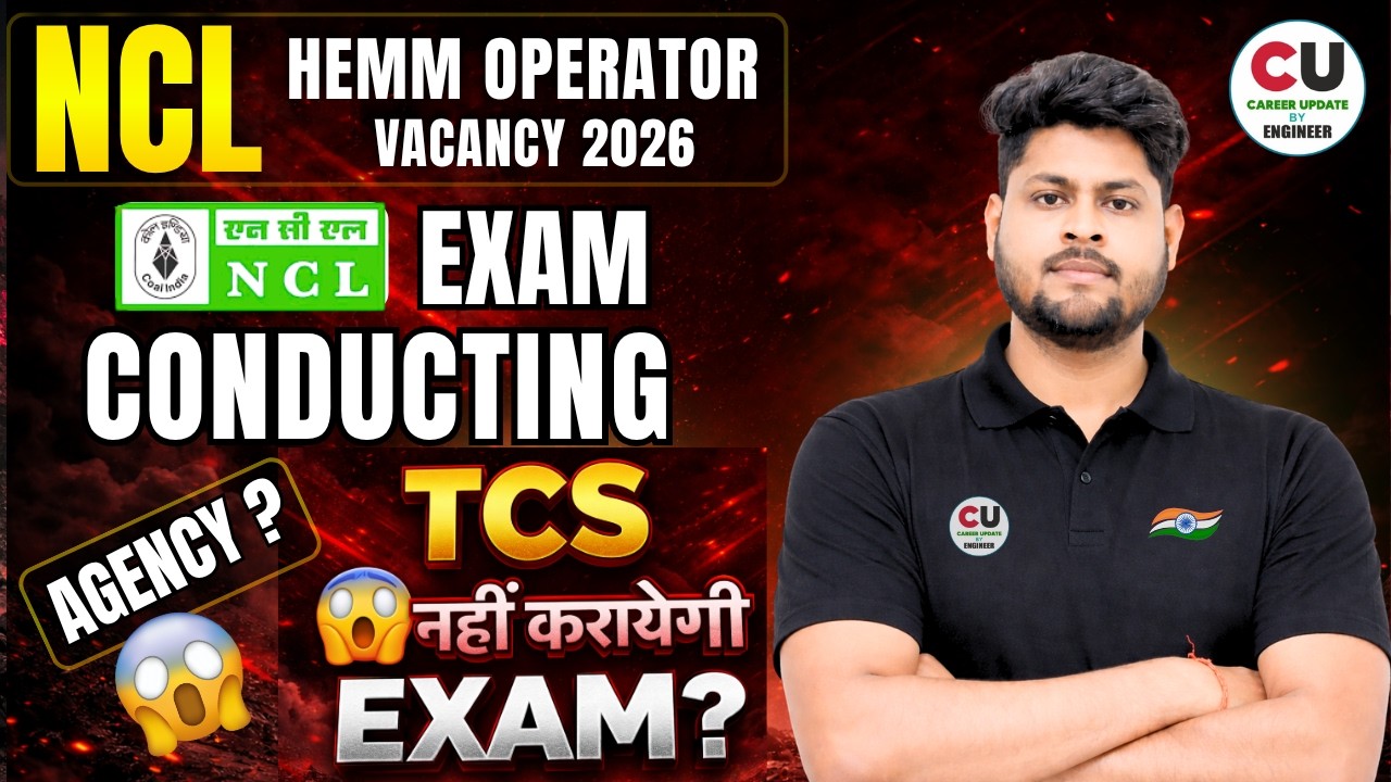 NCL HEMM Operator Exam Conducting Agency | NCL HEMM Operator Vacancy 2026 | NCL HEMM Recruitment ...