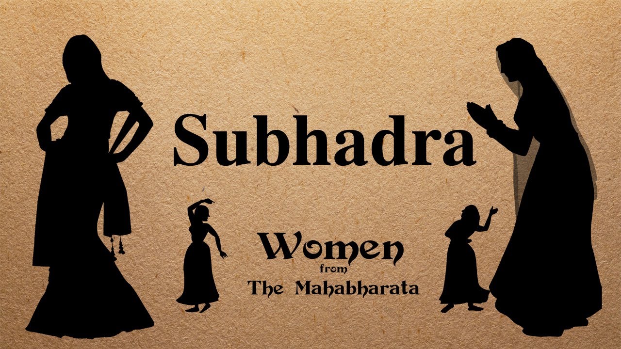 Subhadra | Women from Mahabharata | Arjuna's Wife | Sister of Krishna