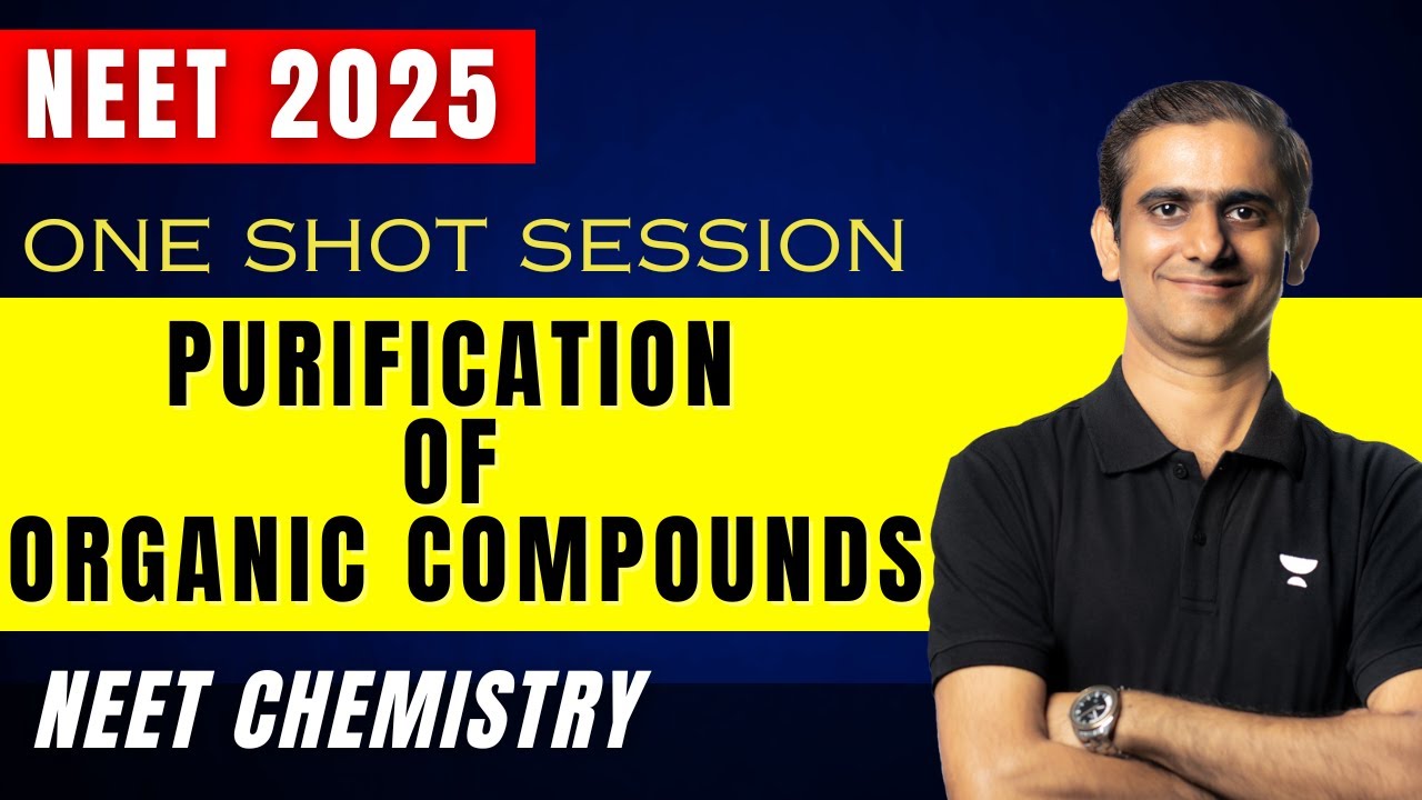 NEET UG 2025 | Purification of Organic Compounds | One Shot | ACiD Sir | Kota Pulse by Unacademy