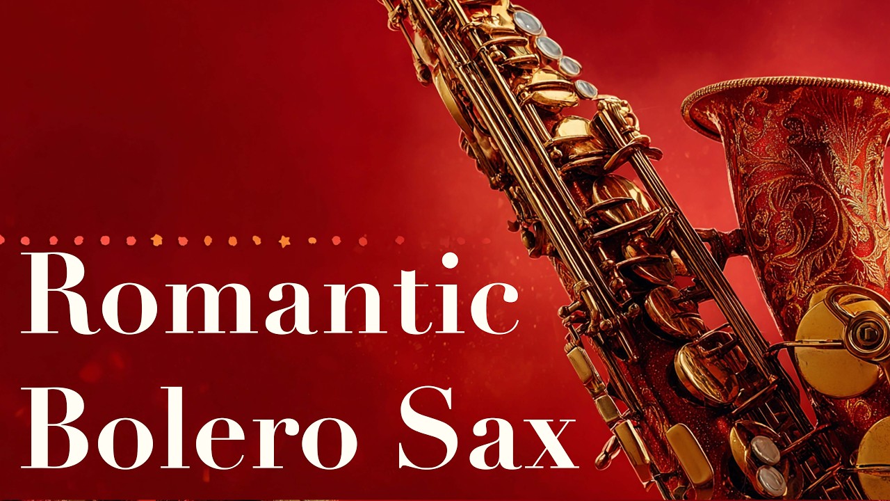 Música Romántica en Saxofón 🎷 Boleros Suaves para Relajarse