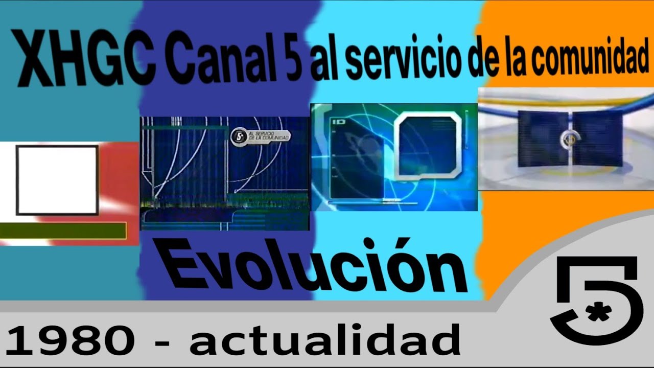 Evolución | XHGC Canal 5 al servicio de la comunidad | 1980 - actualidad