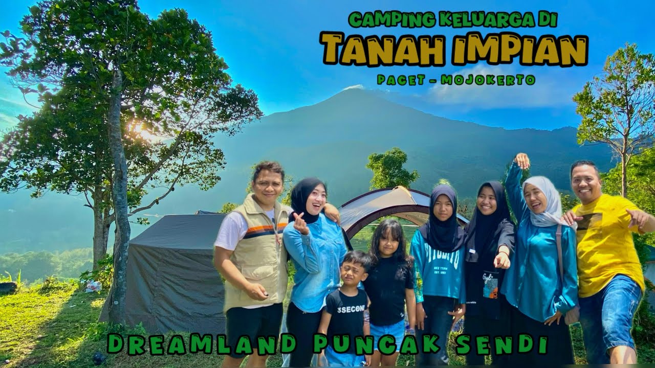 Camping Keluarga di Dreamland Puncak Sendi Pacet Mojokerto | WET SENDI 2 | Terupdate 2024