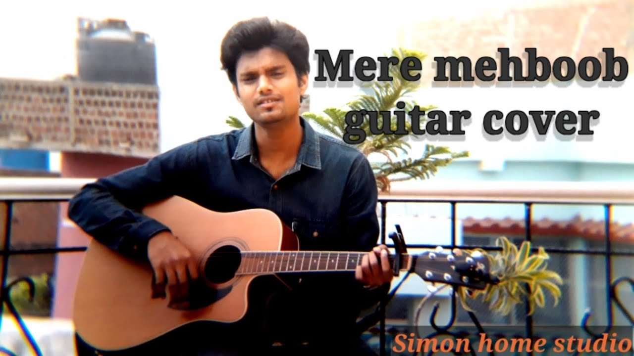 Mere mehboob song || Simon Masih || Guitar cover || New christian song 2020