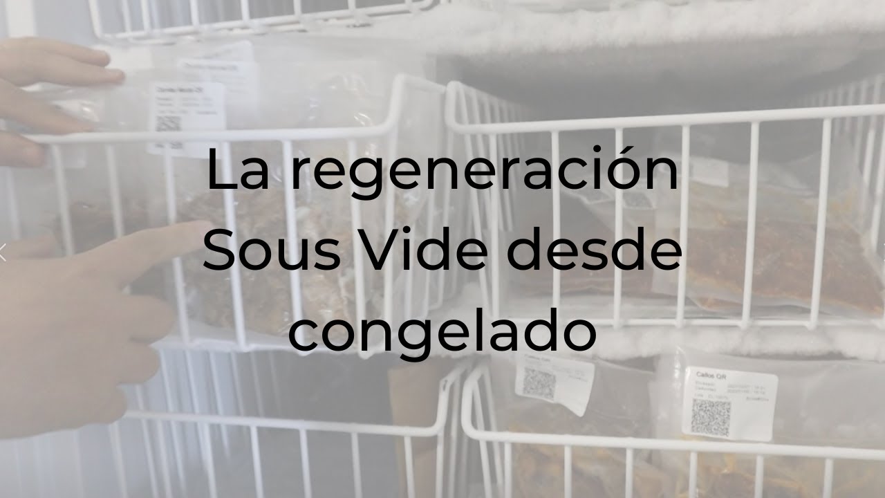La regeneración Sous Vide desde congelado