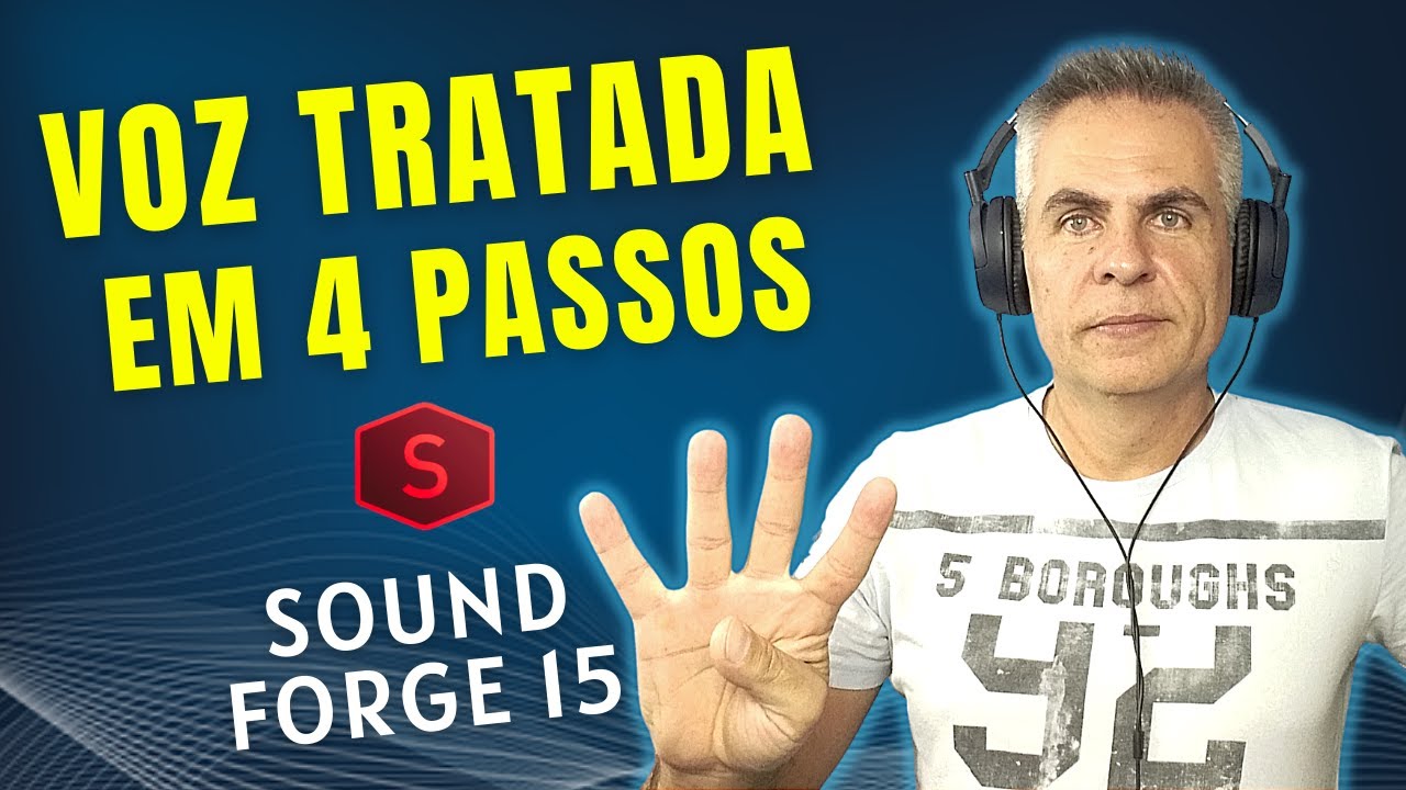 VOZ TRATADA NA PRÁTICA PELO SOUND FORGE 15 | SEU ÁUDIO PROFISSIONAL EM 4 PASSOS SIMPLES