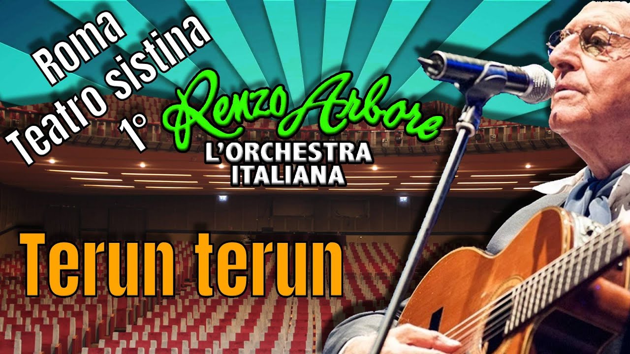 Renzo Arbore Orchestra italiana Terun Terun Teatro Sistina Roma