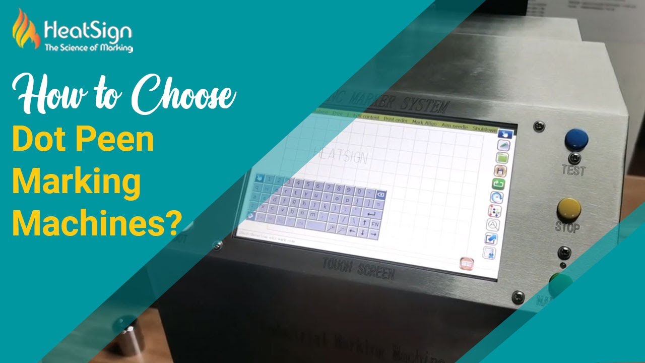 How to Choose Right Dot Peen Marking Machine? Check Now &ndash; HeatSign