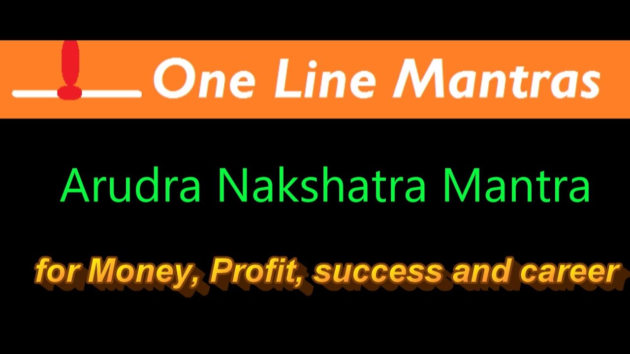 Powerful mantra for money and wealth for Arudra nakshatra