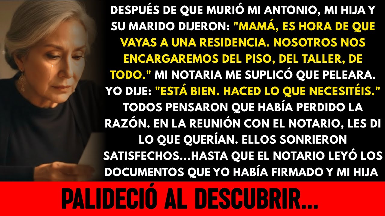 Mi Hija Quería Meterme en una Residencia para Quedarse con Todo… La Notaria Leyó el Documento y E...