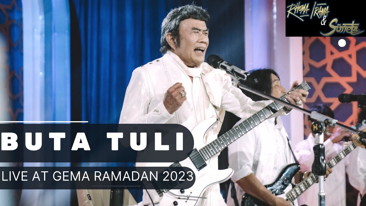 RHOMA IRAMA & SONETA GROUP - BUTA TULI (LIVE AT GEMA RAMADAN 2023)