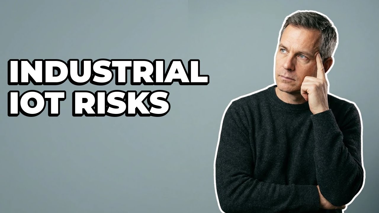 What Risks Should We Evaluate For Industrial IoT Adoption?