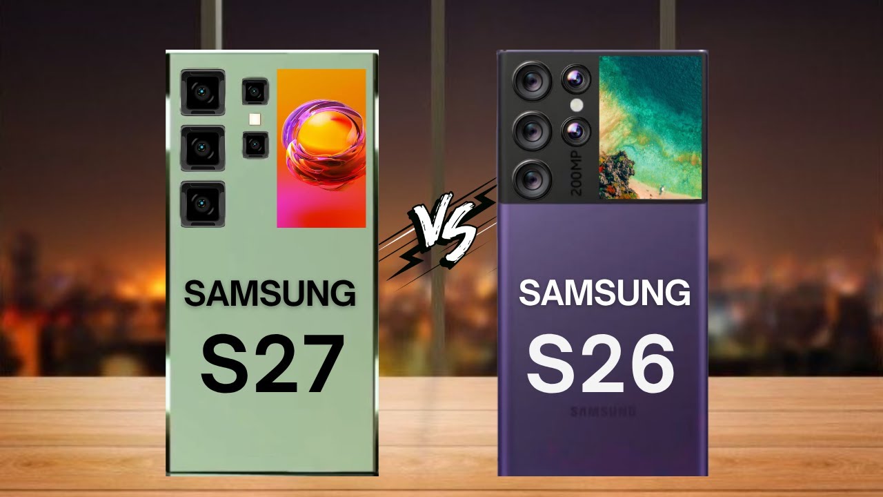 Samsung Galaxy S27 Ultra VS Samsung Galaxy S26 Ultra 🔥Full  Comparison