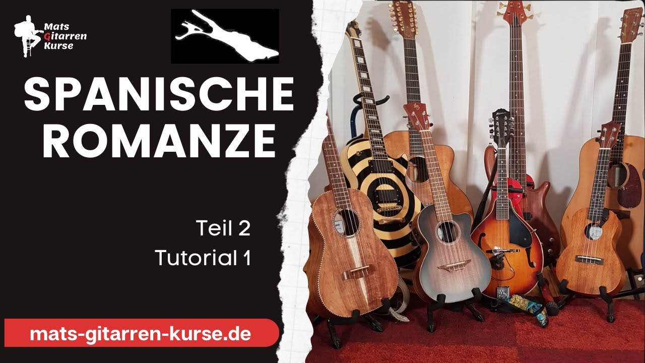 Spanische Romanze Teil 2 - Tutorial 1 - Klassische Gitarrenstücke
