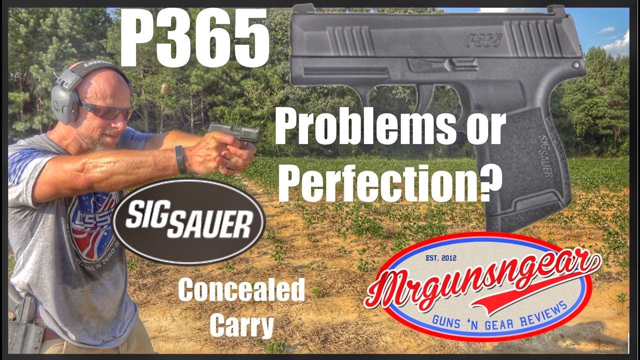 Sig Sauer P365 9mm Handgun Review: Concealed Carry Game Changer Or Unreliable Junk?