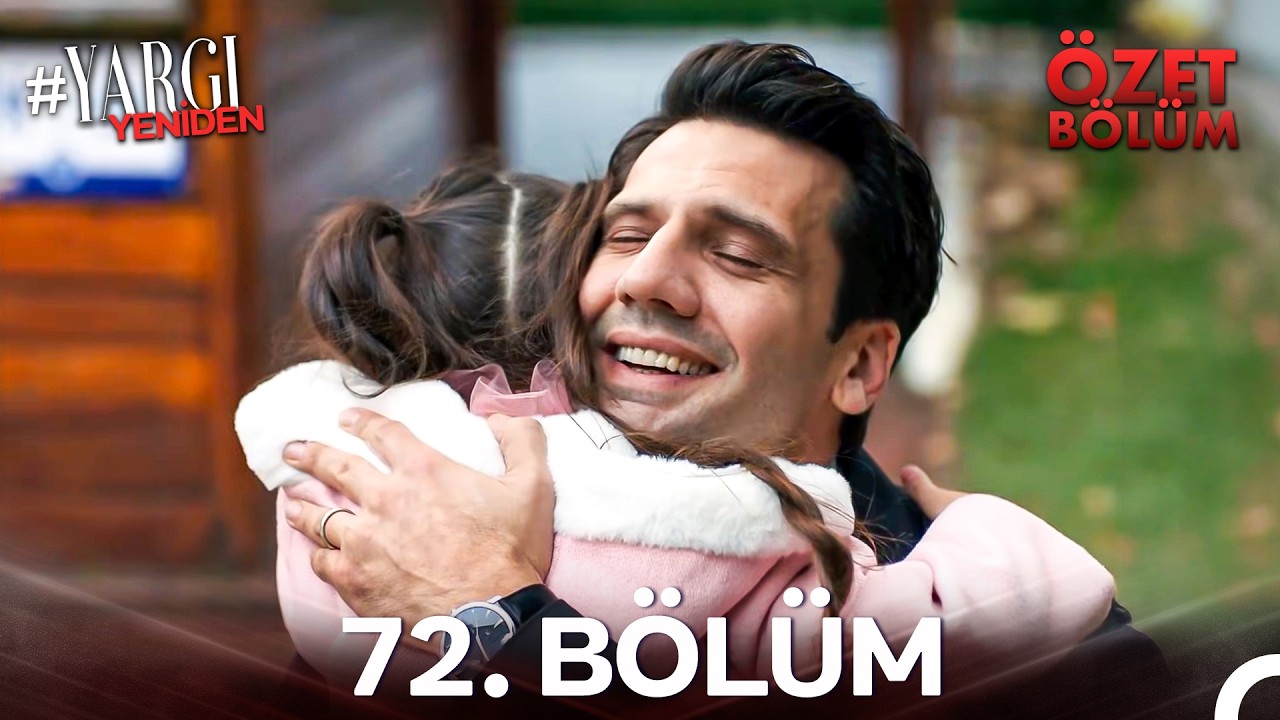 Yargı 72. Bölüm Özeti | Mercan İlk Kez Baba Dedi 🥹