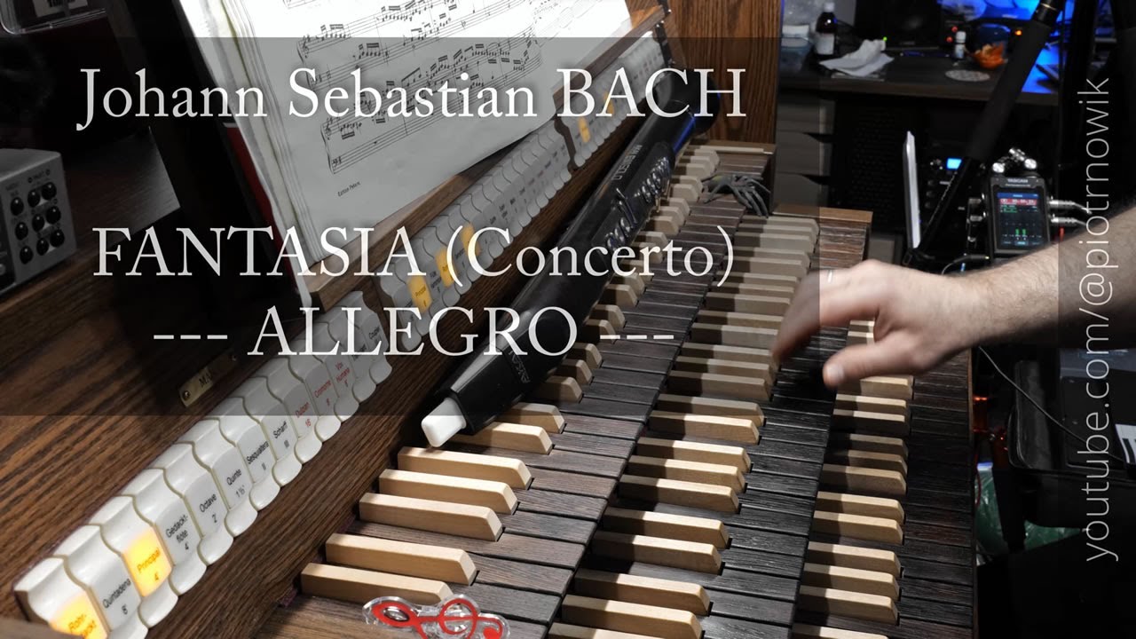 🎹 Johann Sebastian #bach „Fantasia (Concerto) - ALLEGRO” ♫ 🔷 Piotr Nowik #viscount #sonus #physis