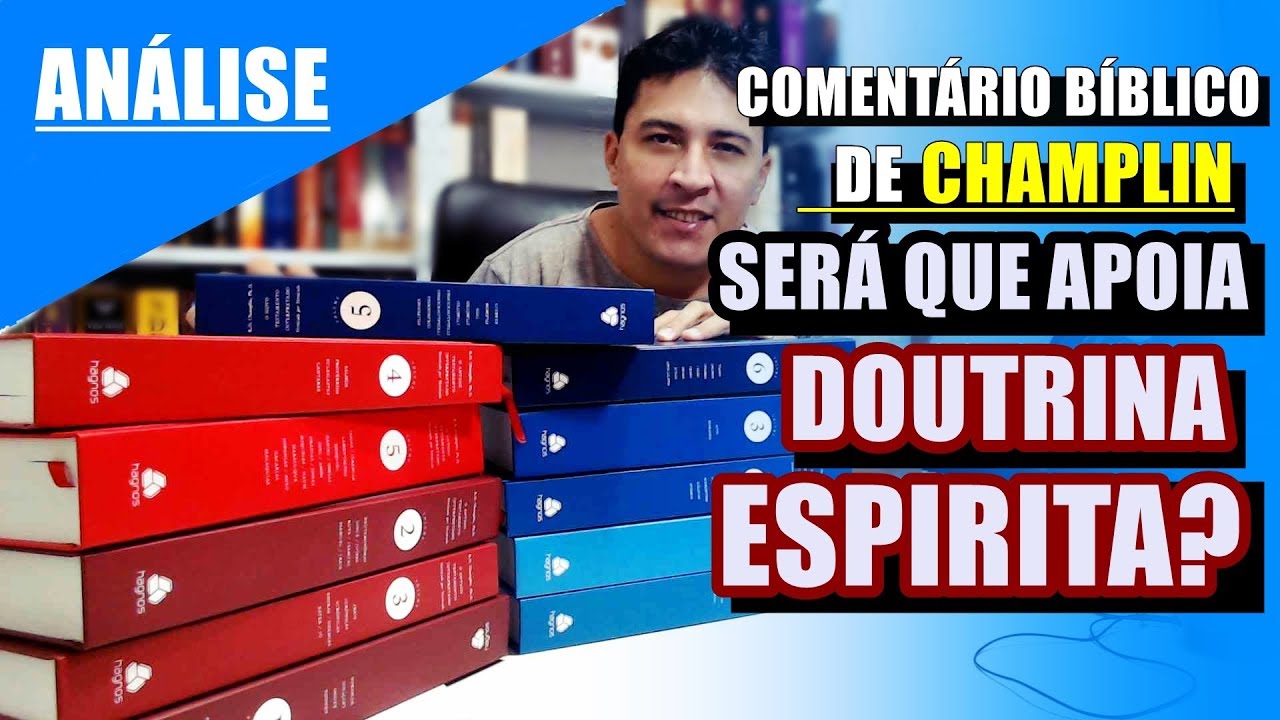 Comentário bíblico de Champlin apoia espiritismo?
