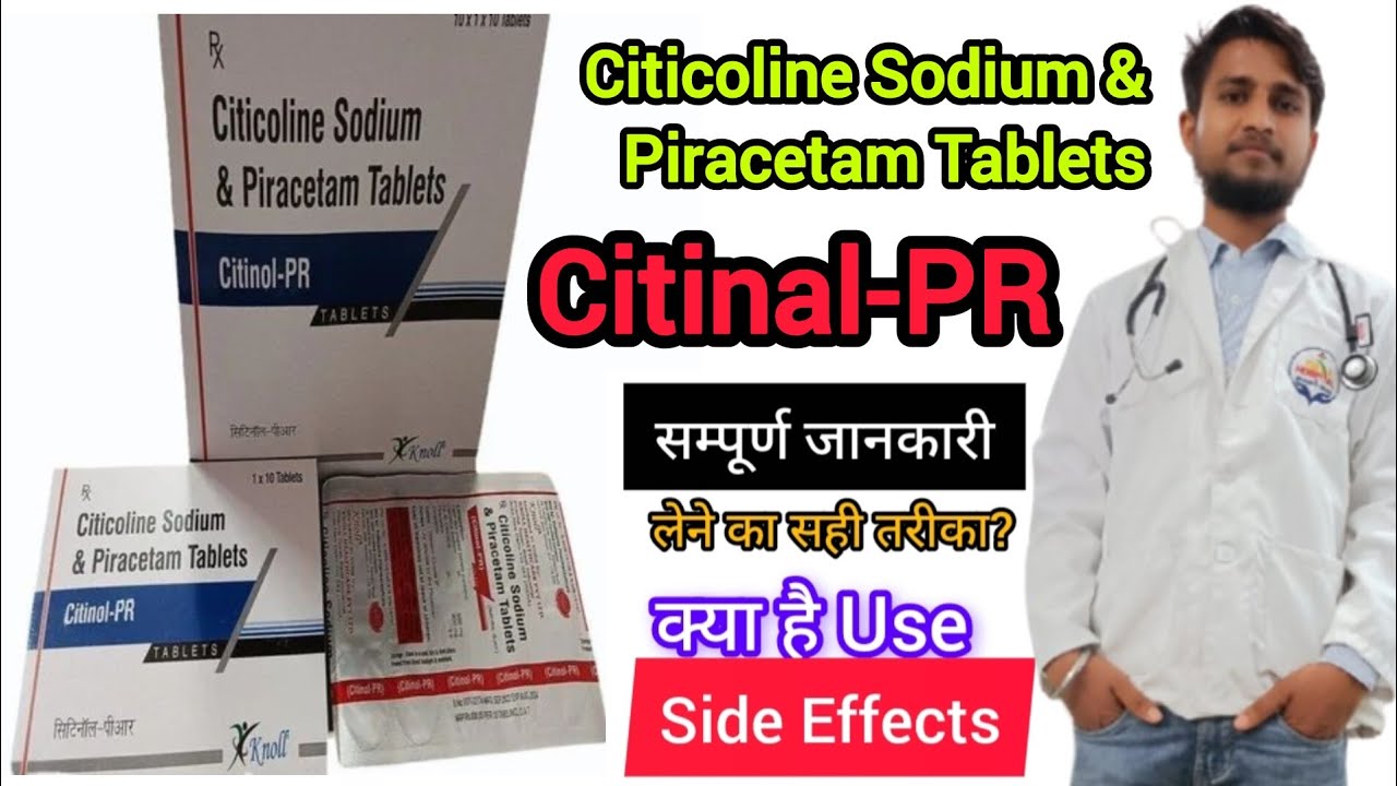 Citinol PR Tablets Citicoline Sodium & Piracetam Tablets 