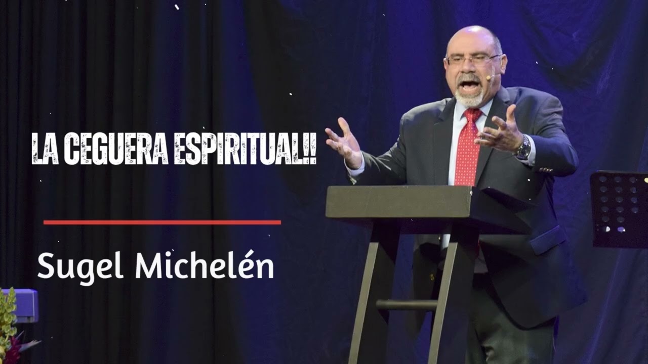 LA CEGUERA ESPIRITUAL!! | Verdad con Sugel Michelén