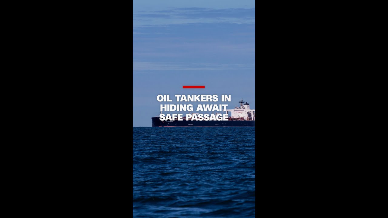 Oil tankers in hiding await safe passage