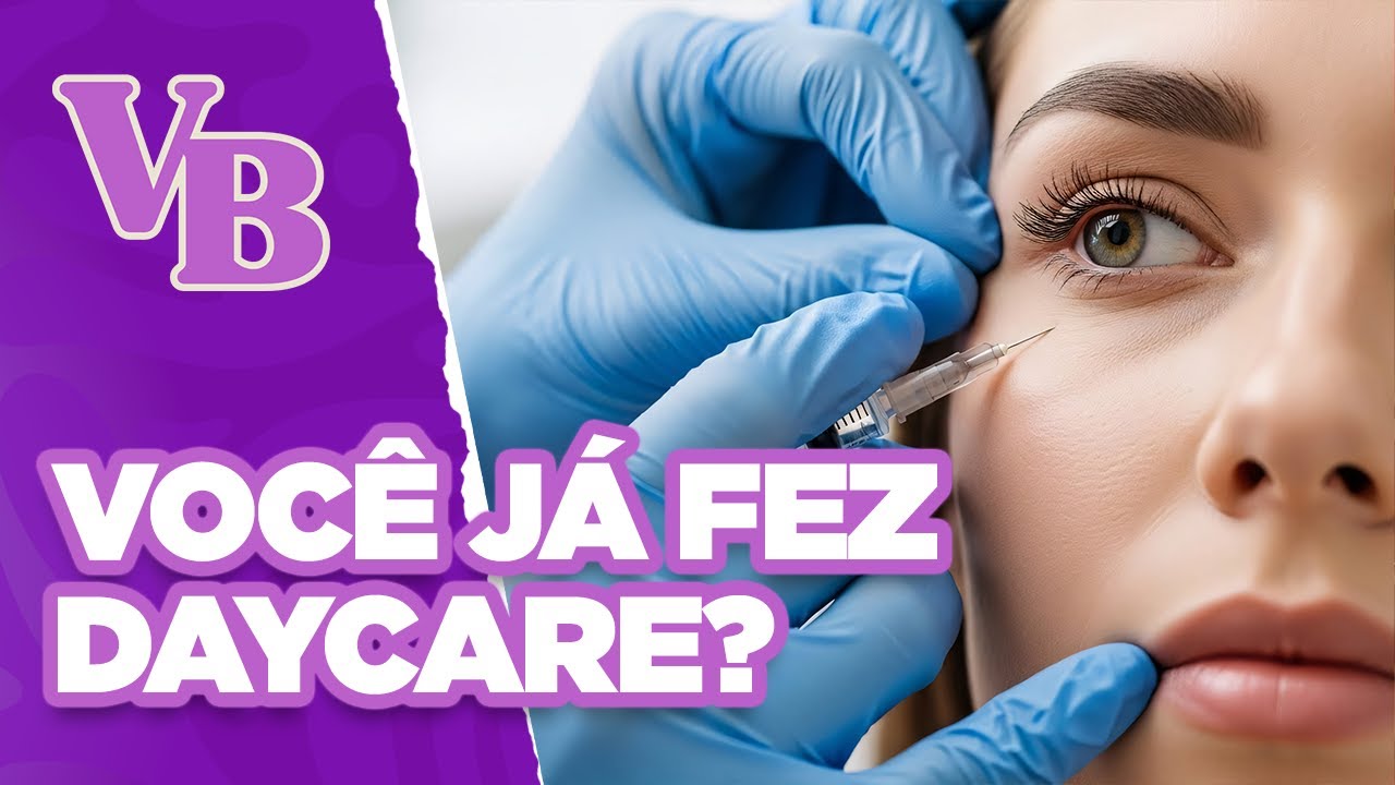 DAYCARE estético: vários procedimentos em apenas um dia! Como funciona? - Você Bonita (28/01/2026)