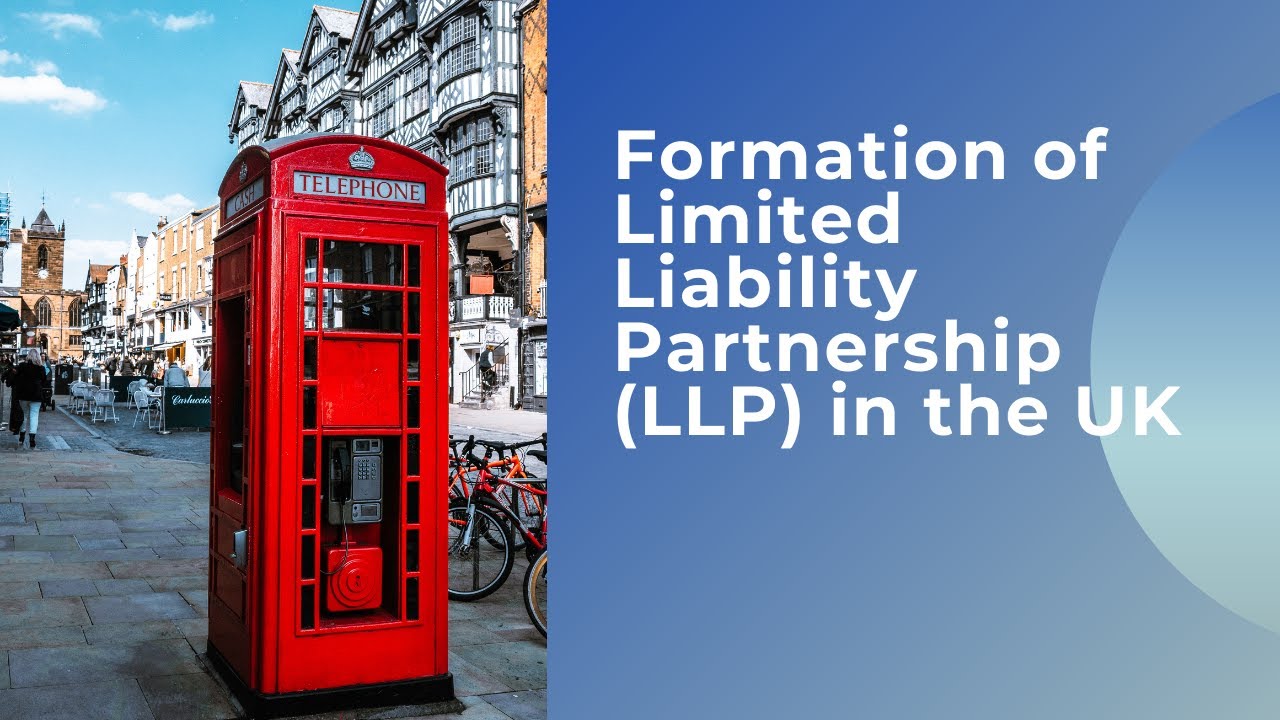 Formation of Limited Liability Partnership (LLP) in the UK