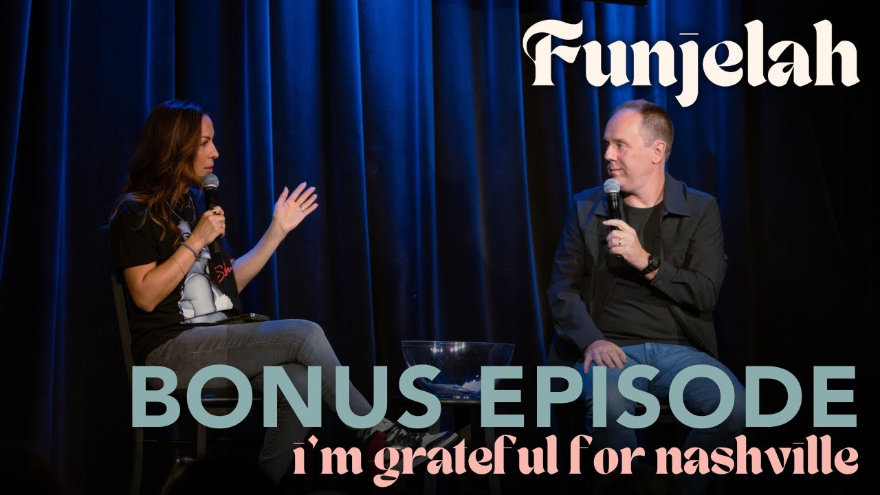 I'm Grateful for Nashville | Funjelah Bonus Episode |  Anjelah Johnson-Reyes