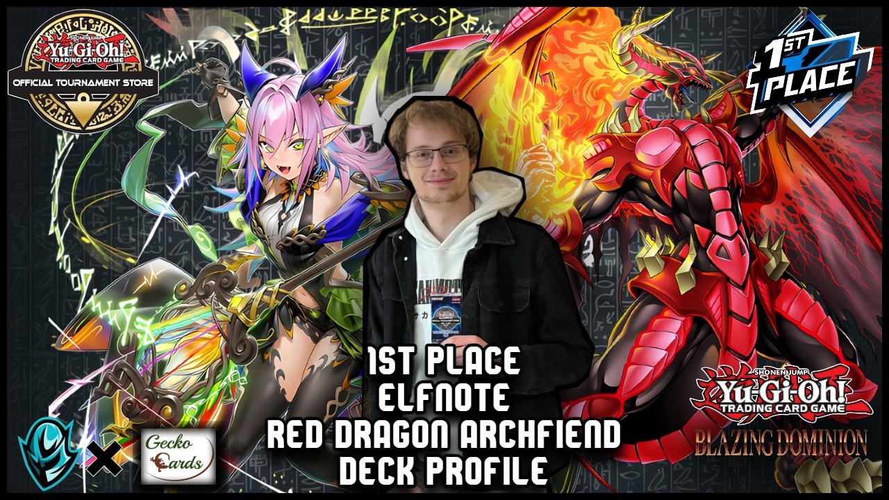 1ST PLACE ELFNOTE RED DRAGON ARCHFIEND YU-GI-OH DECK PROFILE!!