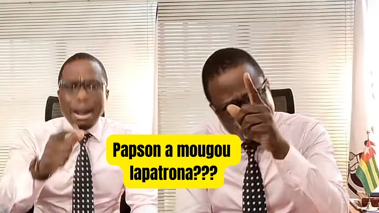 Papson moutite dit que il à mougou lapatronna 