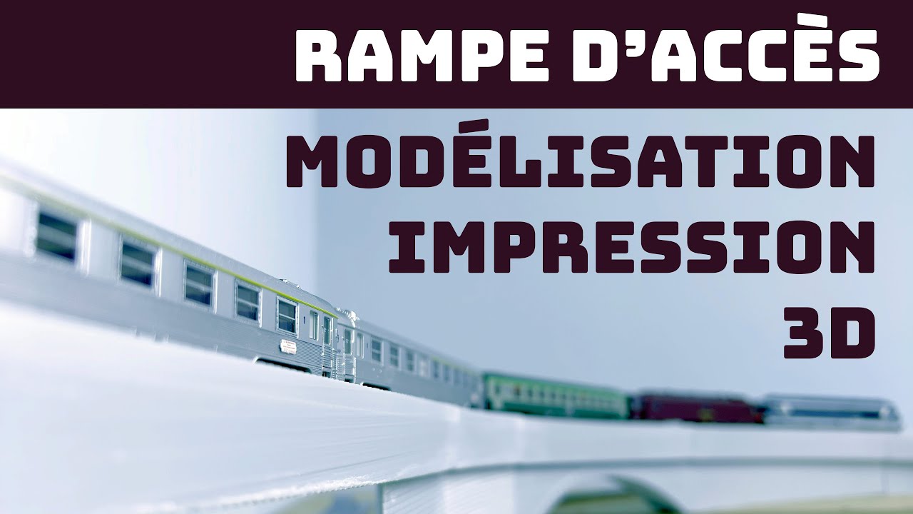 Rampe d'accès à l'échelle N, modélisée et imprimée en 3D