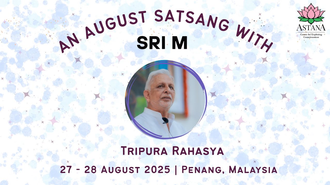 Sri M | Tripura Rahasya | Malaysia 2025 | Session 7
