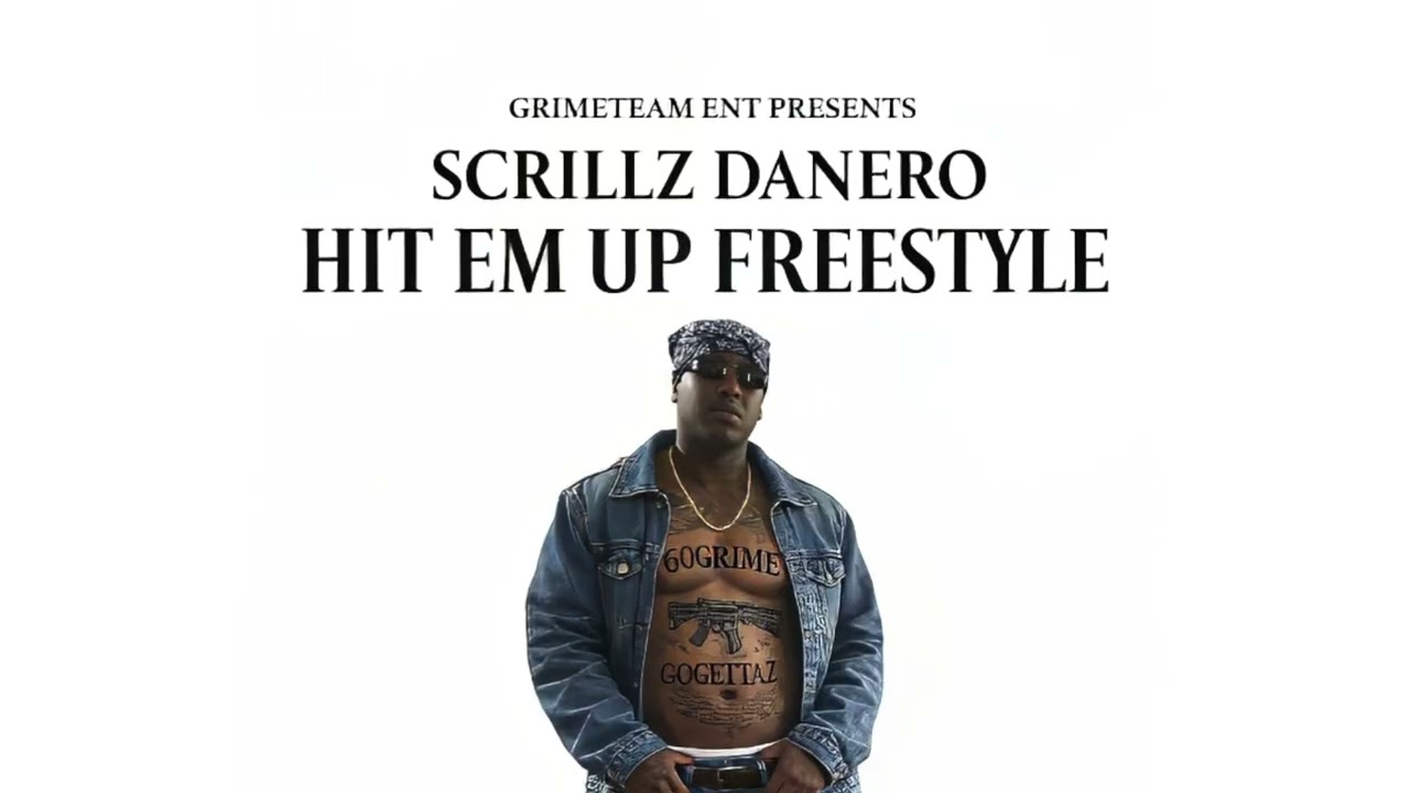 SCRILLZ DANERO &ldquo;HIT EM UP&rdquo; FREESTYLE 