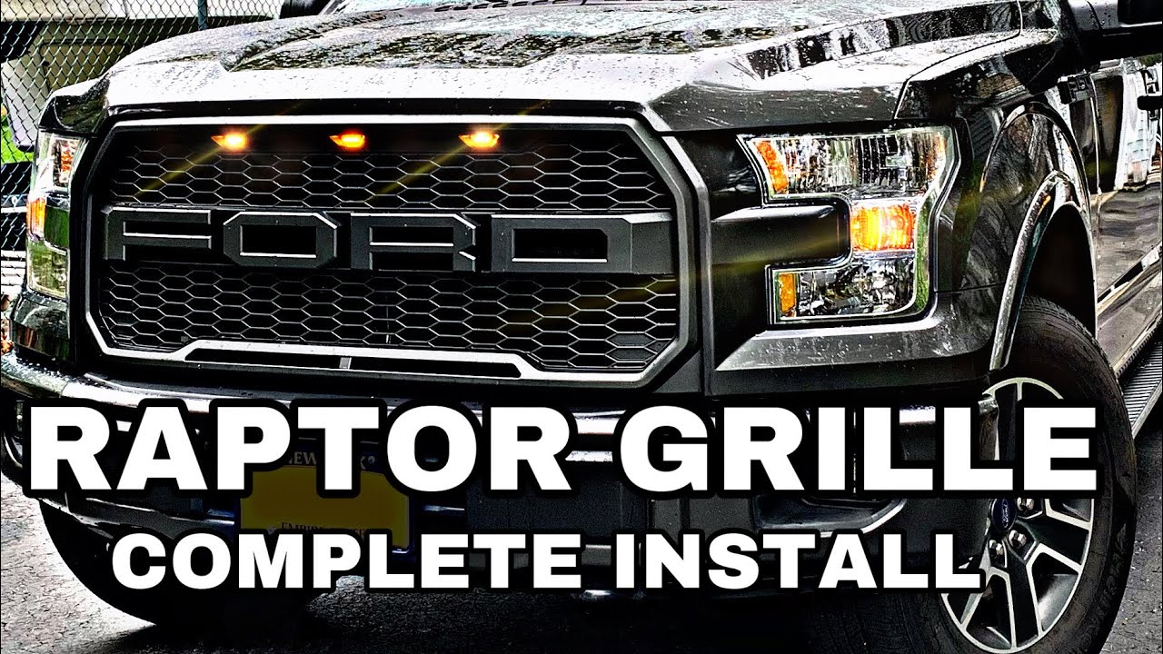 УСТАНОВКА РЕШЕТКИ RAPTOR НА F150 2016 ГОДА: Только полная установка на YouTube.