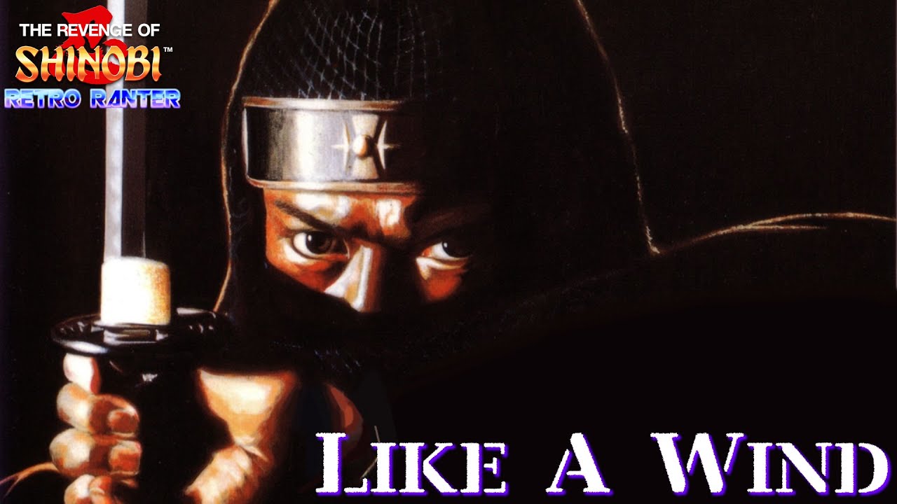 The Revenge of Shinobi: Like a Wind (Remix)