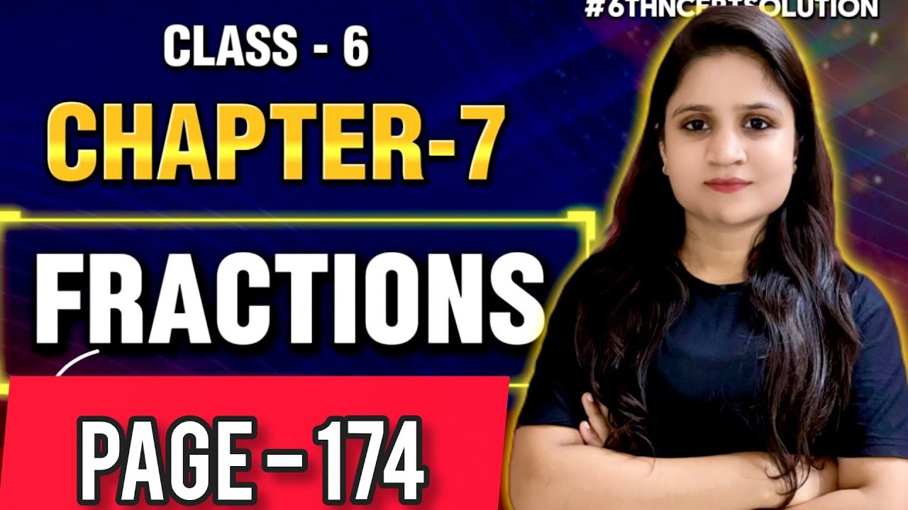 Chapter - 7 Fractions | Figure it out(Page 174)| Class 6th | #ganitaprakash #class6thmaths #ytvideo 