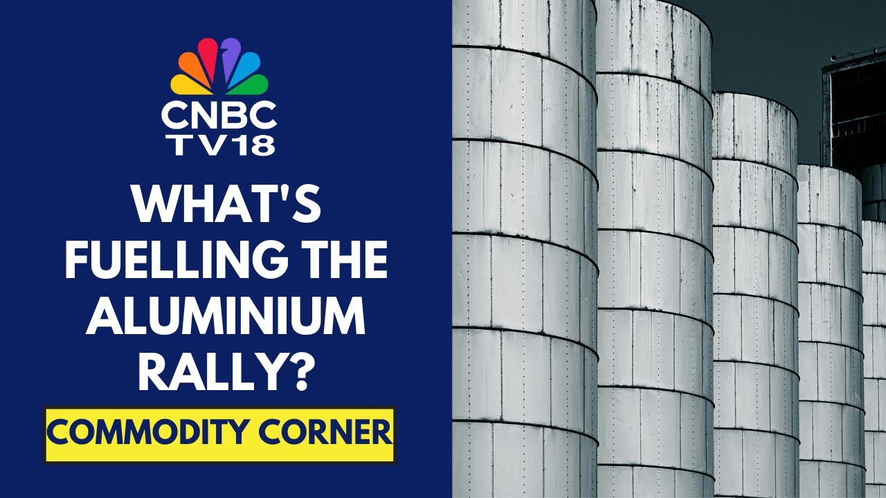 Aluminium Prices Are On The Rise As US Premium At Record High | CNBC TV18