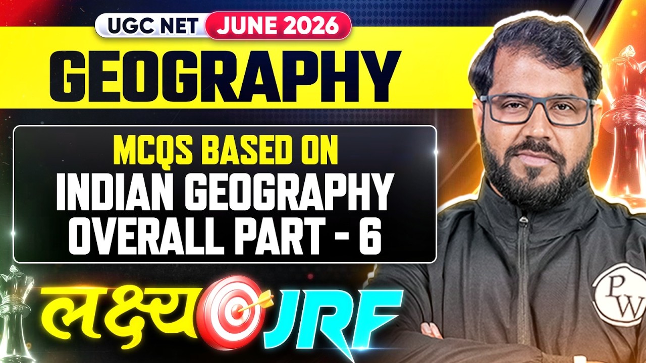 UGC NET Geography | UGC NET Geography Indian Geography Overall #6|UGC NET Geography Preparation 2026