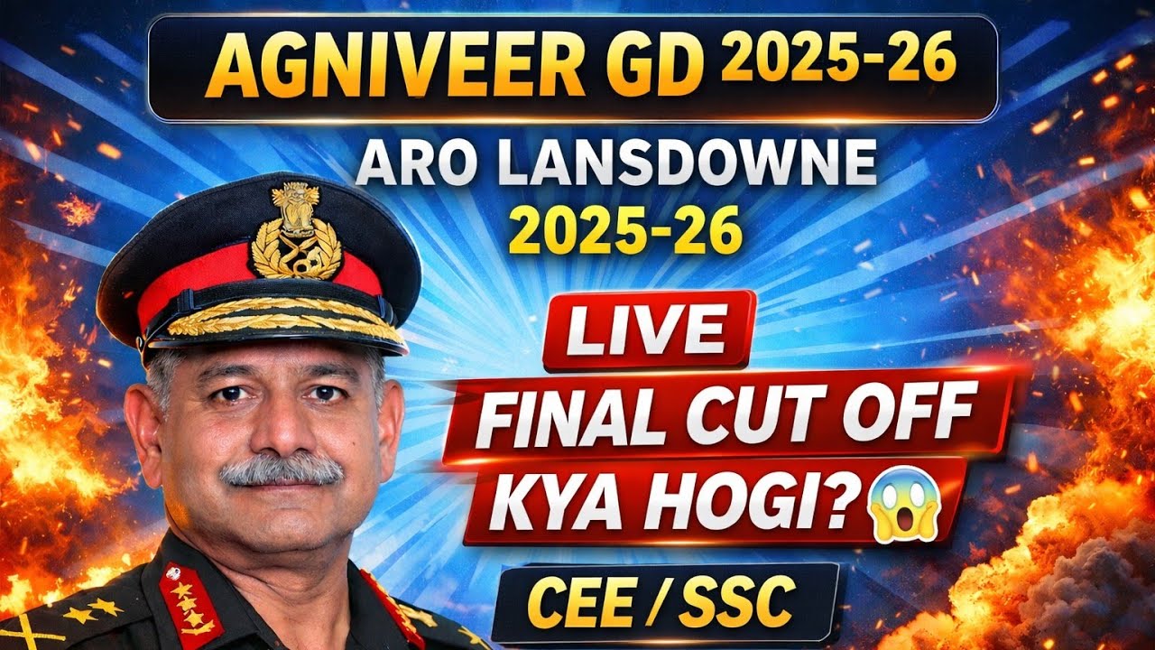 Agniveer GD 😱ARO Lansdowne 2025–26 😱Final Cut Off क्या होगी? | 😱CEE / SSC Full Analysis😱