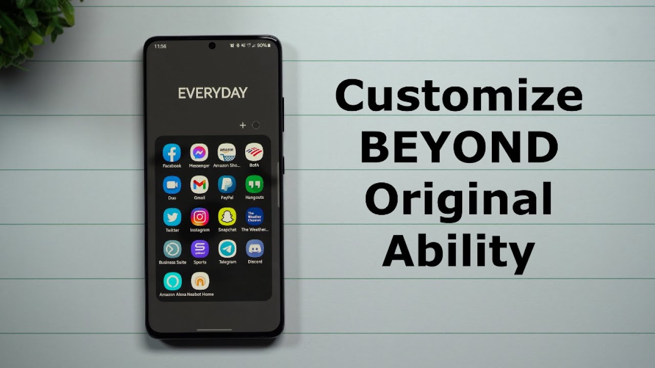 Customize Beyond Original Ability - Home Screens & Folders