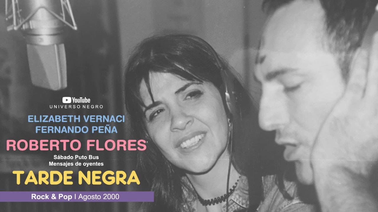 TARDE NEGRA / Fernando Peña - Elizabeth Vernaci / Roberto Flores  - Sábado Bus / Rock & Pop 2000