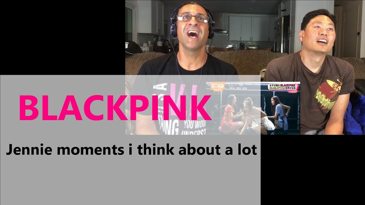 BLACKPINK Jennie moments i think about a lot - reaction