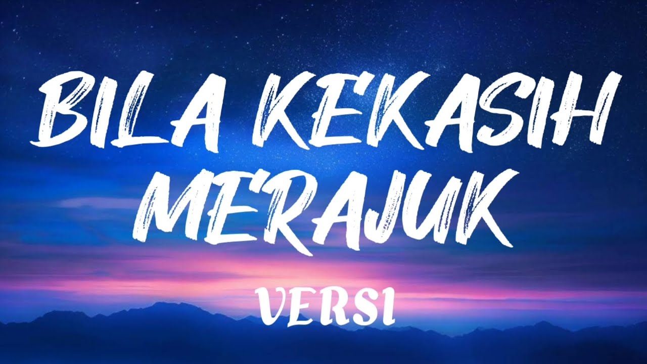 VERSI - BILA KEKASIH MERAJUK | @ezadiahezadi