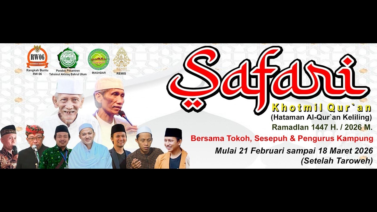 🔴(LIVE)  SAFARI RAMADHAN KHOTMIL QUR' AN  1447H. / 2026 M. MALAM KE  05