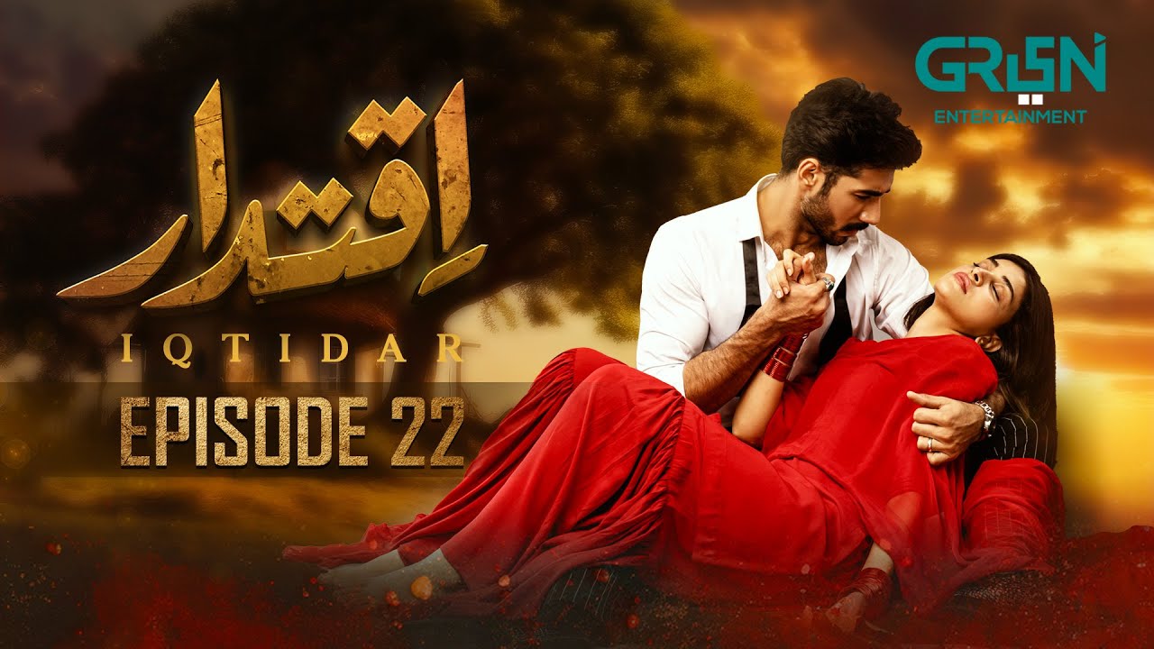 Iqtidar Episode 22 | Anmol Baloch - Ali Raza | Green TV Entertainment