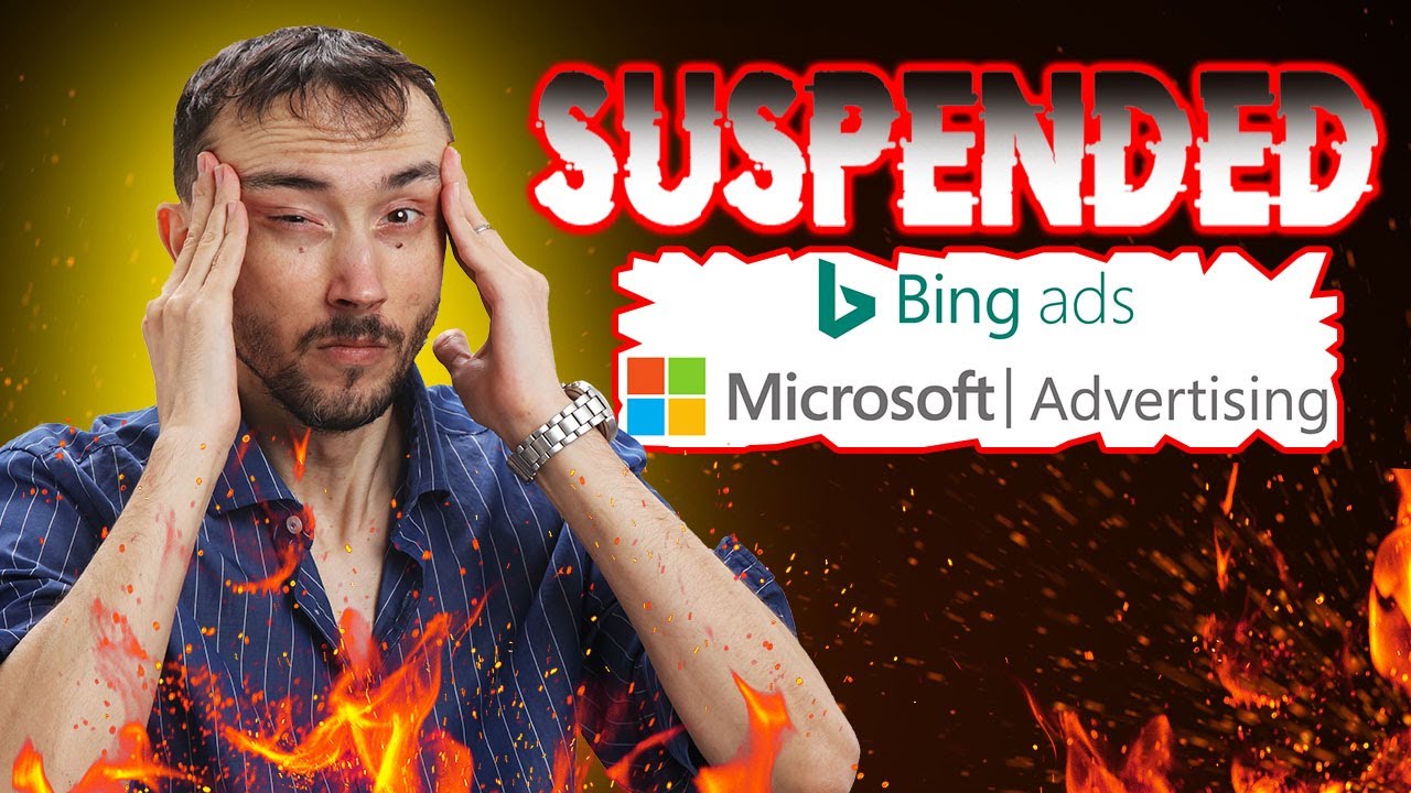 🚨 Microsoft Ads (Bing Ads) Suspended Right After Setting Up Your Account? Suffer No More! 💡📊