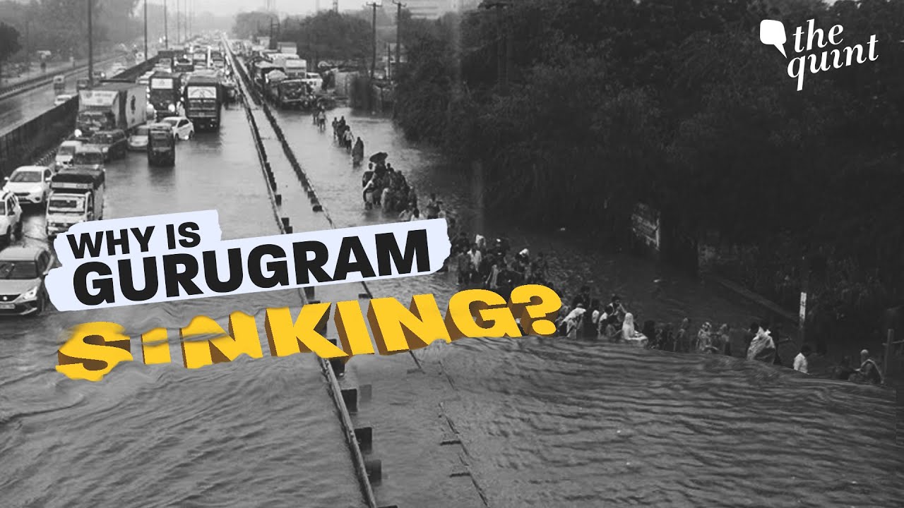 Here's Why Gurugram is Sinking | The Quint