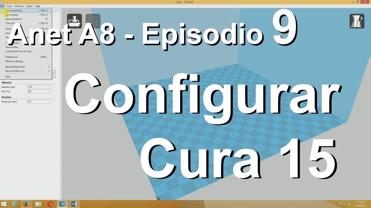 ANET A8 - Impresora 3d - Configurar Cura 15 (En Español) - Episodio 9
